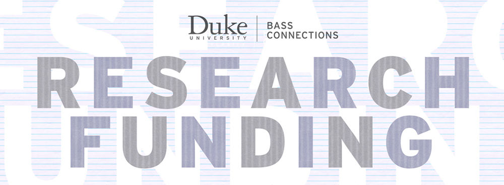 Bass Connections follow-on research funding